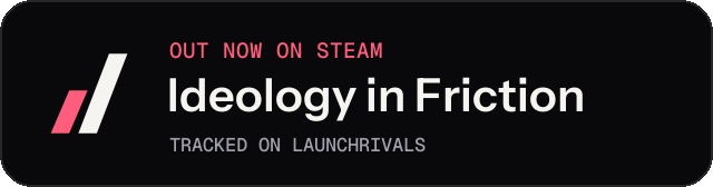 Dark launch badge for Ideology in Friction