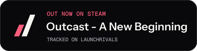 Dark launch badge for Outcast - A New Beginning