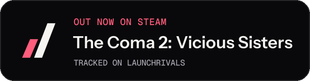 Dark launch badge for The Coma 2: Vicious Sisters