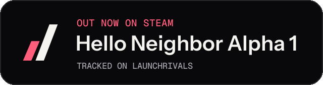 Dark launch badge for Hello Neighbor Alpha 1