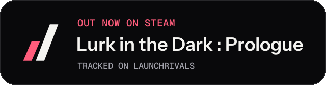 Dark launch badge for Lurk in the Dark : Prologue