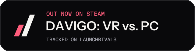 Dark launch badge for DAVIGO: VR vs. PC