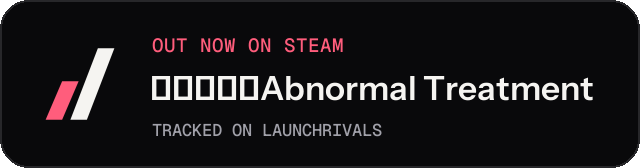 Dark launch badge for 异化之恶〇Abnormal Treatment