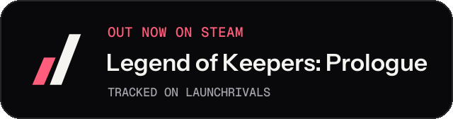 Dark launch badge for Legend of Keepers: Prologue