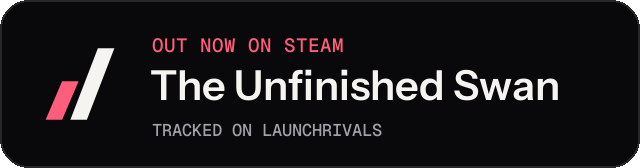 Dark launch badge for The Unfinished Swan