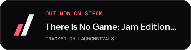 Dark launch badge for There Is No Game: Jam Edition 2015