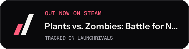 Dark launch badge for Plants vs. Zombies: Battle for Neighborville™
