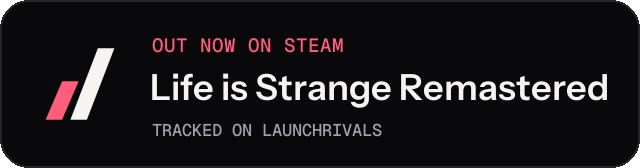 Dark launch badge for Life is Strange Remastered