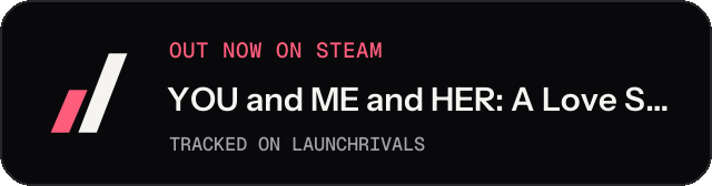 Dark launch badge for YOU and ME and HER: A Love Story