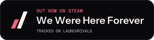 Dark launch badge for We Were Here Forever
