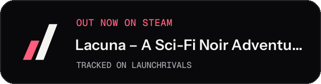 Dark launch badge for Lacuna – A Sci-Fi Noir Adventure