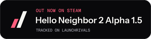 Dark launch badge for Hello Neighbor 2 Alpha 1.5