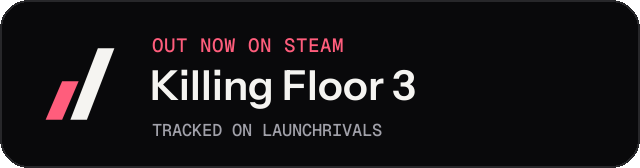 Dark launch badge for Killing Floor 3