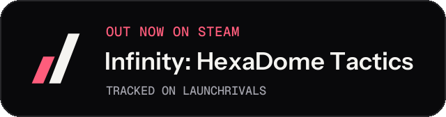 Dark launch badge for Infinity: HexaDome Tactics