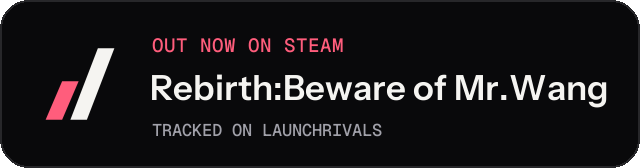 Dark launch badge for Rebirth:Beware of Mr.Wang