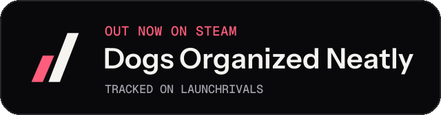 Dark launch badge for Dogs Organized Neatly