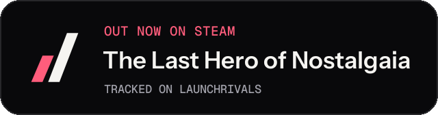 Dark launch badge for The Last Hero of Nostalgaia
