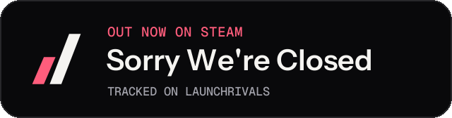 Dark launch badge for Sorry We're Closed