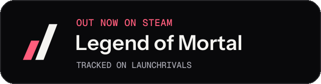 Dark launch badge for Legend of Mortal