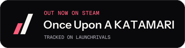 Dark launch badge for Once Upon A KATAMARI