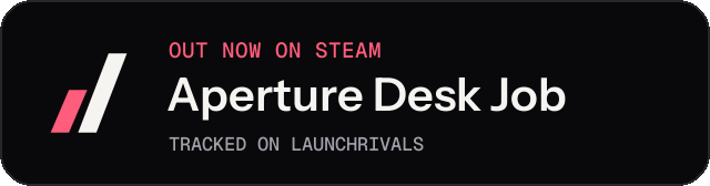 Dark launch badge for Aperture Desk Job