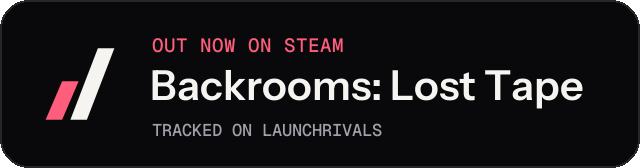 Dark launch badge for Backrooms: Lost Tape