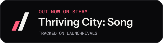 Dark launch badge for Thriving City: Song