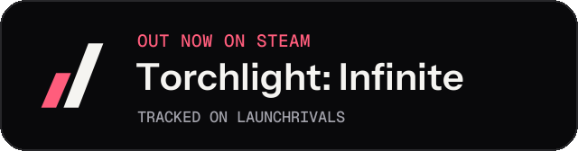 Dark launch badge for Torchlight: Infinite