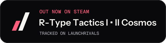 Dark launch badge for R-Type Tactics I • II Cosmos
