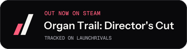 Dark launch badge for Organ Trail: Director's Cut