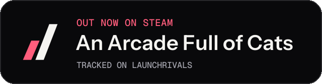 Dark launch badge for An Arcade Full of Cats