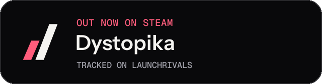 Dark launch badge for Dystopika