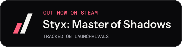 Dark launch badge for Styx: Master of Shadows