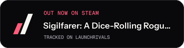 Dark launch badge for Sigilfarer: A Dice-Rolling Roguelite