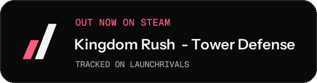 Dark launch badge for Kingdom Rush  - Tower Defense
