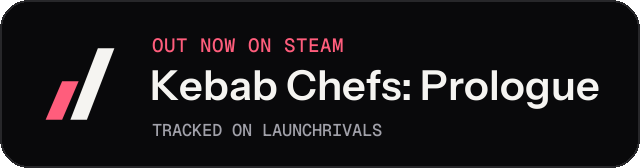 Dark launch badge for Kebab Chefs: Prologue