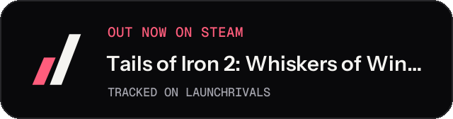 Dark launch badge for Tails of Iron 2: Whiskers of Winter