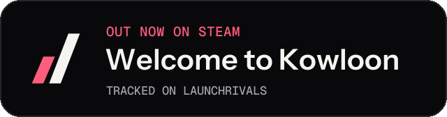 Dark launch badge for Welcome to Kowloon