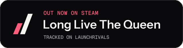 Dark launch badge for Long Live The Queen