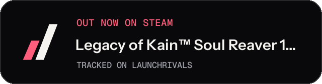 Dark launch badge for Legacy of Kain™ Soul Reaver 1&2 Remastered