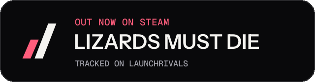 Dark launch badge for LIZARDS MUST DIE