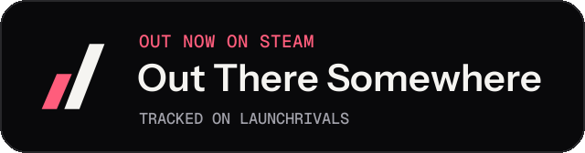 Dark launch badge for Out There Somewhere