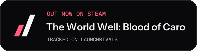 Dark launch badge for The World Well: Blood of Caro