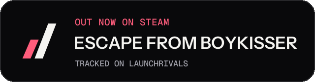 Dark launch badge for ESCAPE FROM BOYKISSER