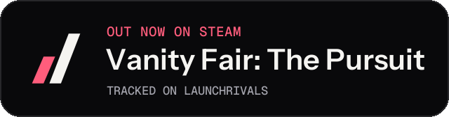 Dark launch badge for Vanity Fair: The Pursuit