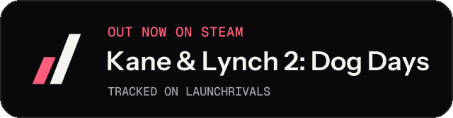 Dark launch badge for Kane & Lynch 2: Dog Days