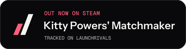 Dark launch badge for Kitty Powers' Matchmaker
