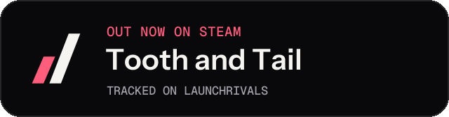 Dark launch badge for Tooth and Tail