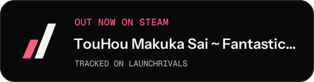 Dark launch badge for TouHou Makuka Sai ~ Fantastic Danmaku Festival Part III