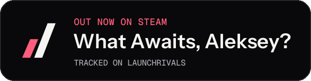 Dark launch badge for What Awaits, Aleksey?
